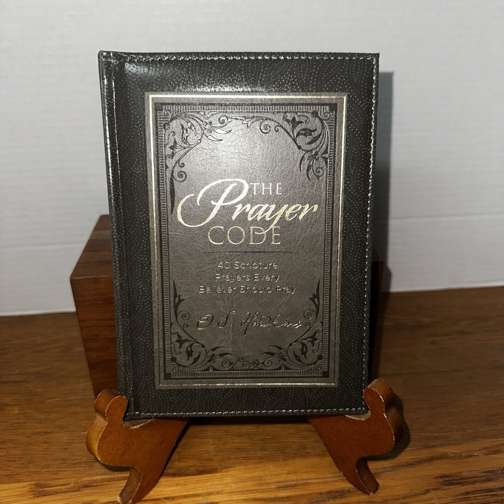 O.S. Hawkins The Prayer Code 40 Scripture Prayers Every Believer Should Pray~New